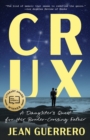 Image for Crux: A Cross-border Memoir