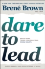 Image for Dare to Lead: Brave Work. Tough Conversations. Whole Hearts.