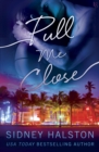 Image for Pull Me Close: The Panic Series