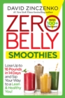 Image for Zero Belly Smoothies: Lose up to 16 Pounds in 14 Days--and Sip Your Way Lean for Life!