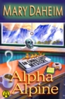 Image for Alpha Alpine: An Emma Lord Mystery