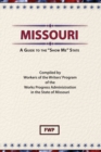Image for Missouri : A Guide to the &#39;Show ME&#39; State