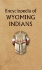 Image for Encyclopedia of Wyoming Indians