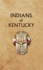 Image for Indians of Kentucky