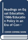 Image for Readings on Equal Education, 1986/Education Policy in an Era of Conservative Reform