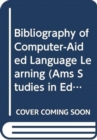 Image for A Bibliography of Computer-Aided Language Learning