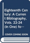 Image for The Eighteenth Century v.22-v.24; 1996-1998 : A Current Bibliography
