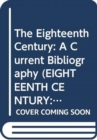 Image for The Eighteenth Century v. 25; 1999 : A Current Bibliography