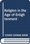 Image for Religion in the Age of Enlightenment, Volume 5