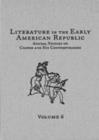 Image for Literature in the Early American Republic, Volume 6