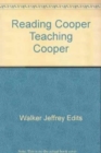 Image for Reading Cooper, Teaching Cooper