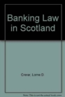 Image for Banking law in Scotland