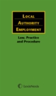 Image for Local Authority Employment : Law, Practice and Procedure