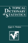 Image for A Topical Dictionary of Statistics