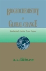 Image for Biogeochemistry of Global Change : Radiatively Active Trace Gases Selected Papers from the Tenth International Symposium on Environmental Biogeochemistry, San Francisco, August 19–24, 1991