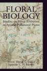 Image for Floral Biology : Studies on Floral Evolution in Animal-Pollinated Plants