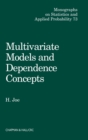 Image for Multivariate Models and Multivariate Dependence Concepts