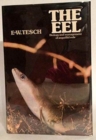 Image for The Eel : Biology and Management of the Anguillid Eel