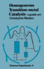 Image for Homogeneous Transition-metal Catalysis