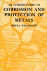 Image for An Introduction to Corrosion and Protection of Metals