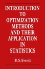 Image for Introduction to Optimization Methods and Their Application in Statistics