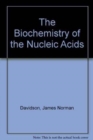 Image for Biochemistry of the Nucleic Acids