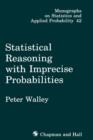 Image for Statistical Reasoning with Imprecise Probabilities