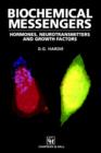 Image for Biochemical Messengers: Hormones, Neurotransmitters and Growth Factors