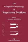 Image for The Comparative Physiology of Regulatory Peptides