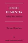 Image for Senile Dementia : Policy and services