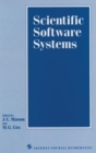 Image for Scientific Software Systems : Based on the Proceedings of the International Symposium on Scientific Software and Systems, Held at Royal Military College of Science, Shrivenham, July 1988