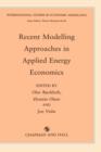Image for Recent Modelling Approaches in Applied Energy Economics