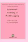 Image for Econometric Modelling of World Shipping