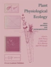 Image for Plant Physiological Ecology : Field methods and instrumentation