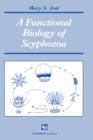 Image for A Functional Biology of Scyphozoa