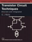 Image for Transistor Circuit Techniques : Discrete and Integrated