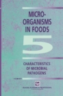Image for Microorganisms in Foods 5 : Characteristics of Microbial Pathogens