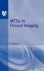 Image for MCQs in Clinical Imaging