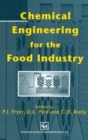 Image for Chemical Engineering for the Food Industry