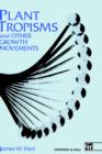 Image for Plant Tropisms : And other Growth Movements