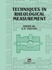 Image for Techniques in Rheological Measurement