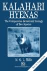 Image for Kalahari Hyaenas : The Comparative Behavioural Ecology of Two Species