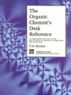 Image for The Organic Chemist&#39;s Desk Reference