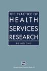 Image for The Practice of Health Services Research