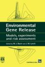 Image for Environmental Gene Release : Models, experiments and risk assessment