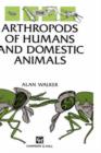 Image for Arthropods of Humans and Domestic Animals : A Guide to Preliminary Identification