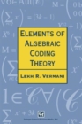 Image for Elements of algebraic coding theory