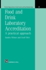 Image for Food and Drink Laboratory Accreditation: A Practical Approach