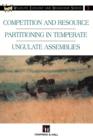 Image for Competition and Resource Partitioning in Temperate Ungulate Assemblies