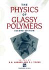 Image for The Physics of Glassy Polymers